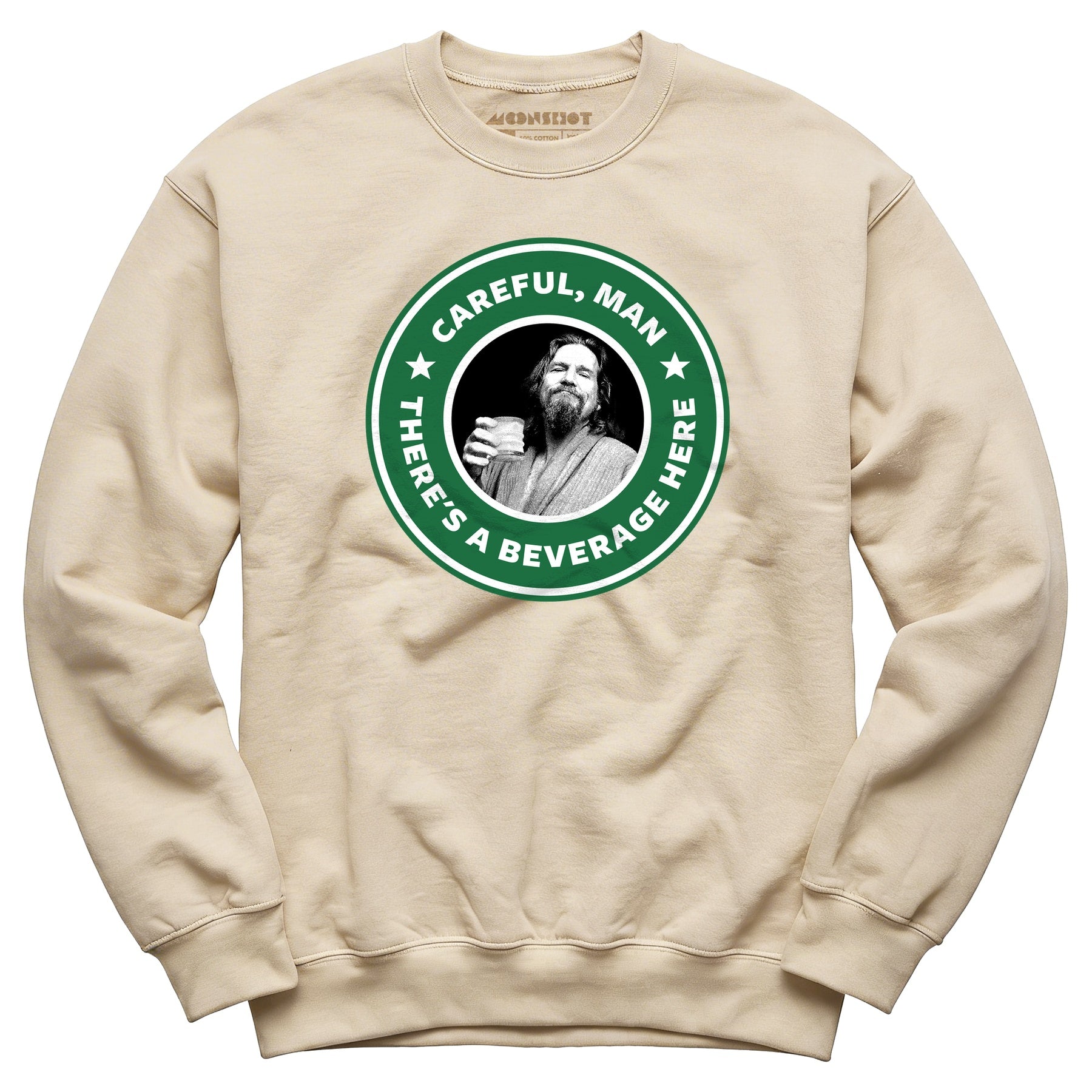 Lebowski - Careful, Man - There's a Beverage Here - Unisex Sweatshirt
