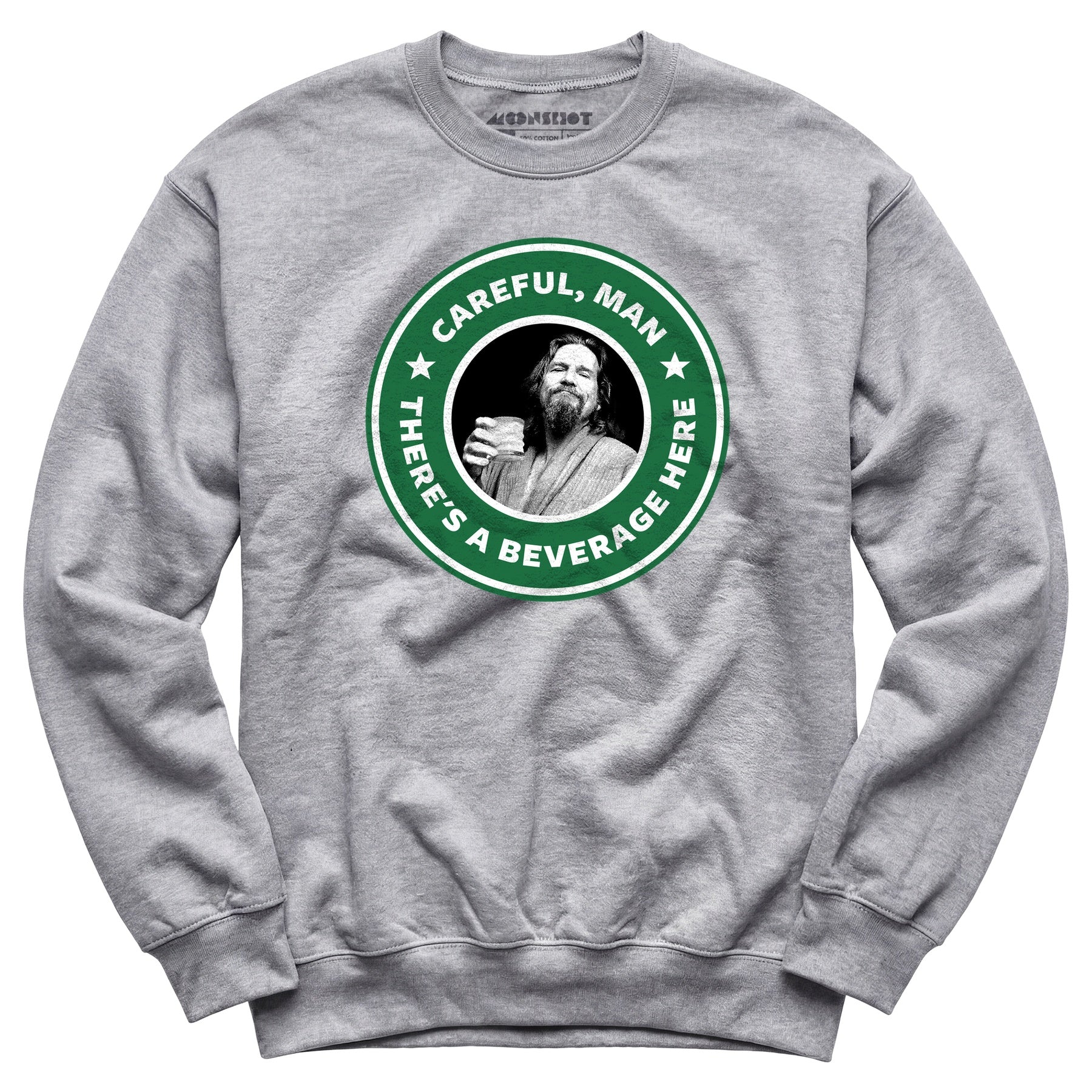 Lebowski - Careful, Man - There's a Beverage Here - Unisex Sweatshirt