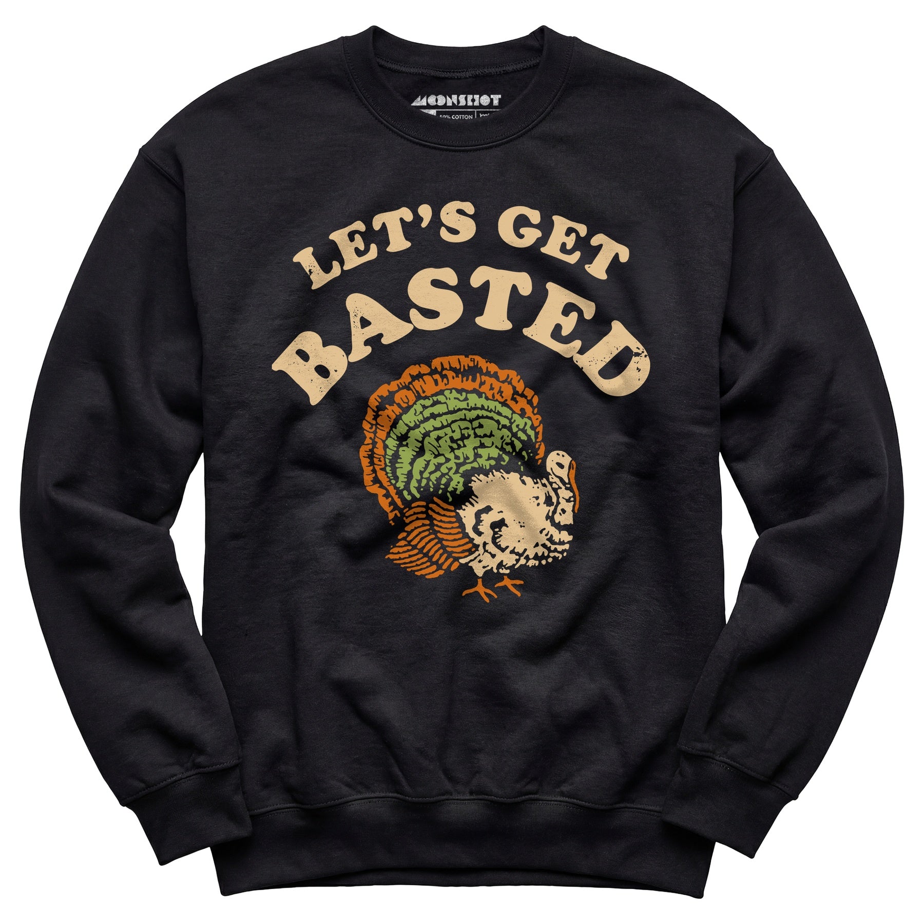 Let's Get Basted - Unisex Sweatshirt