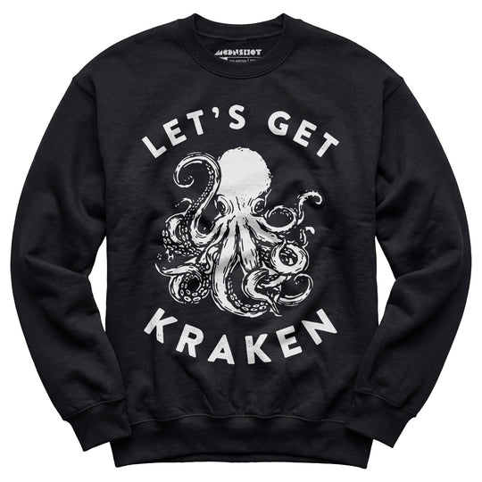 Let's Get Kraken - Unisex Sweatshirt