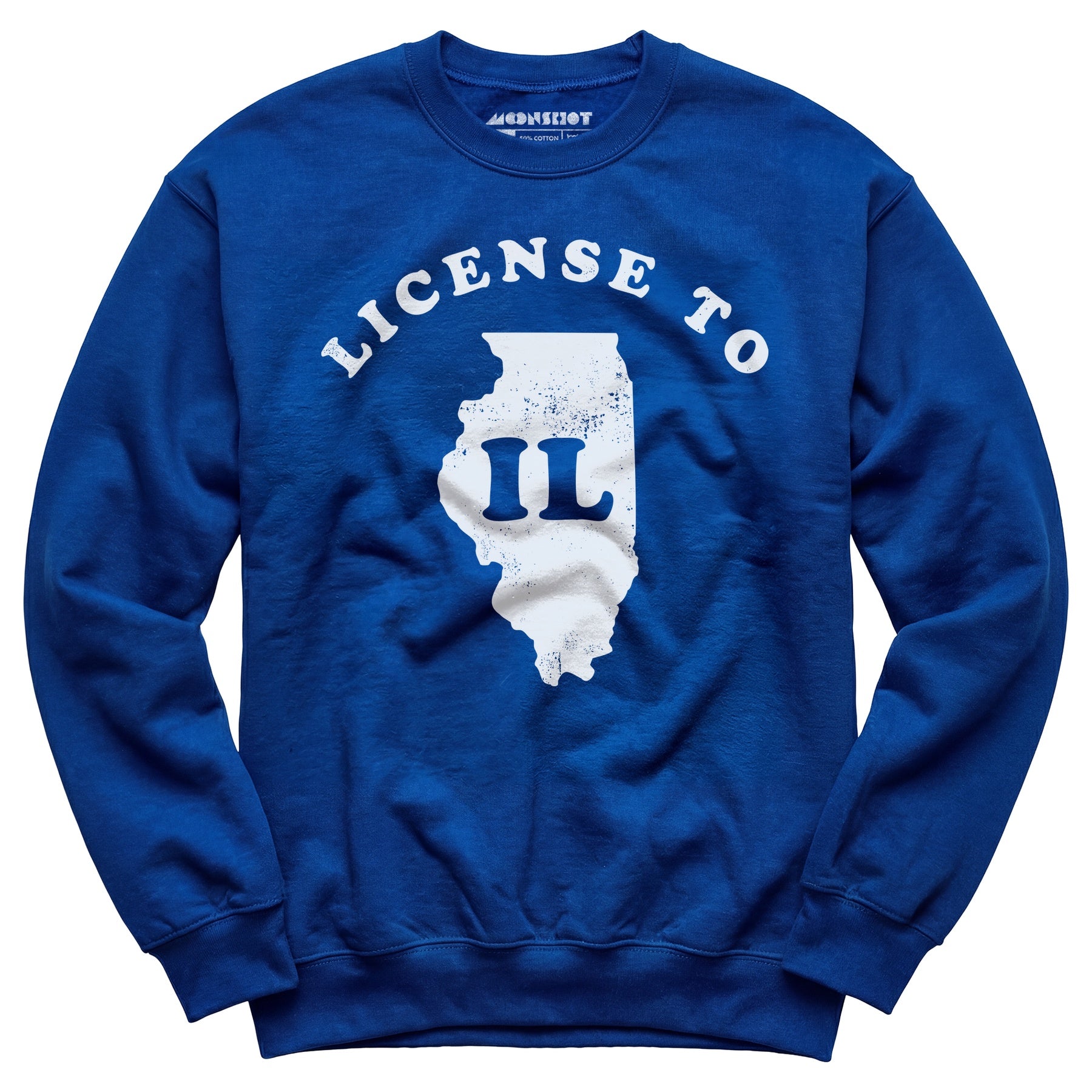 License to IL - Unisex Sweatshirt