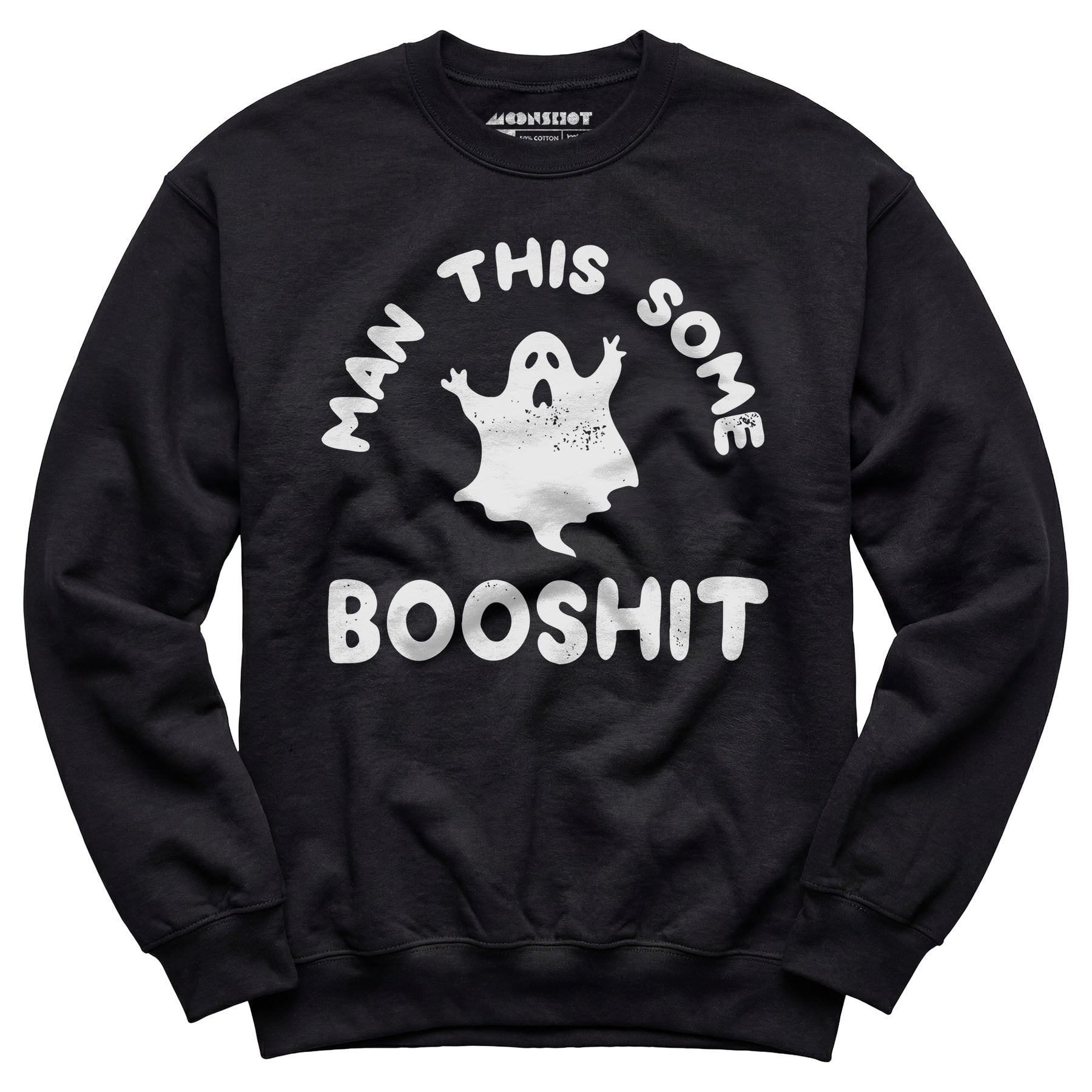 Man This Some Booshit - Unisex Sweatshirt