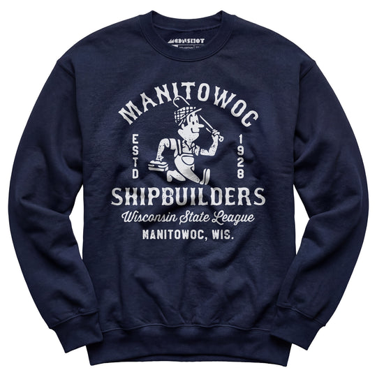 Manitowoc Shipbuilders - Wisconsin - Vintage Defunct Baseball Teams - Unisex Sweatshirt