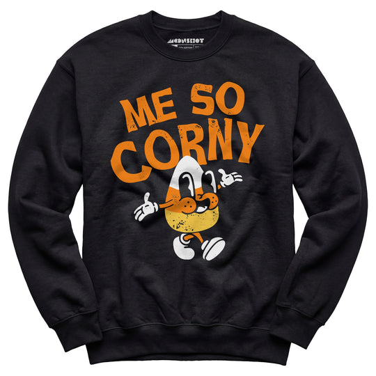 Me So Corny v2 - Unisex Sweatshirt