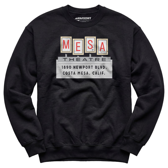 Mesa Theatre - Costa Mesa, CA - Vintage Movie Theatre - Unisex Sweatshirt