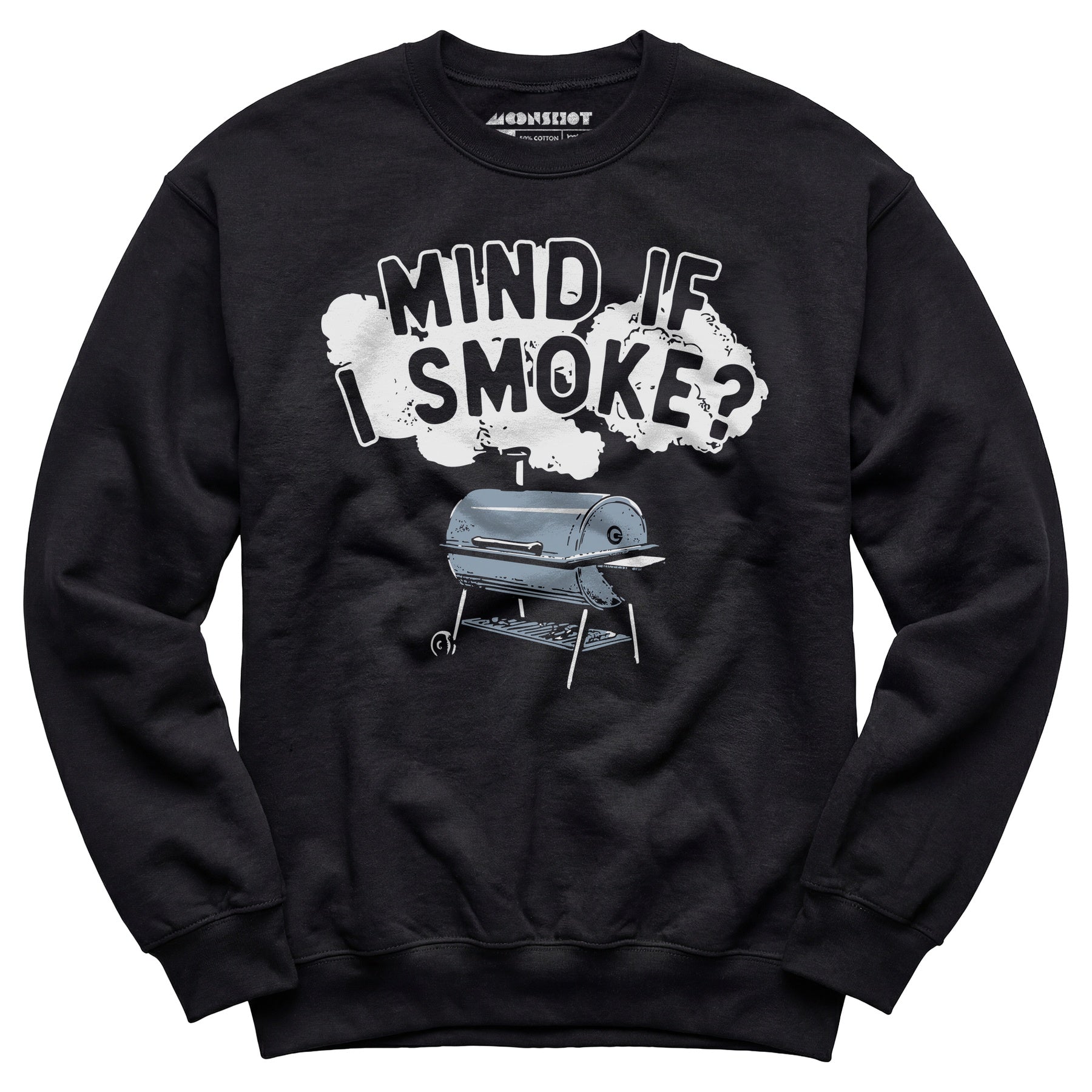 Mind If I Smoke? - Unisex Sweatshirt