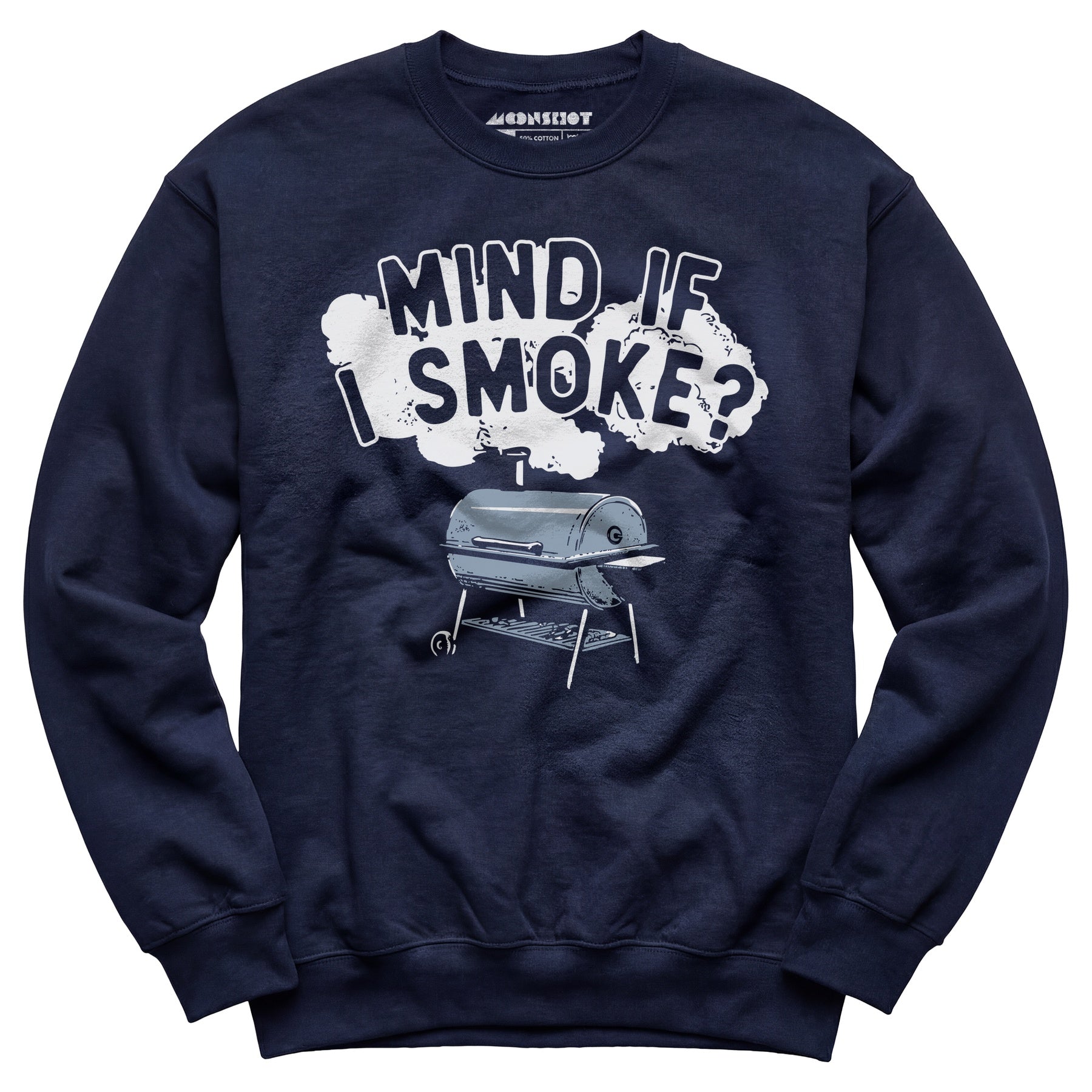Mind If I Smoke? - Unisex Sweatshirt
