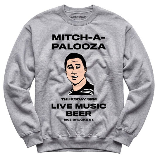 Mitch-A-Palooza - Unisex Sweatshirt