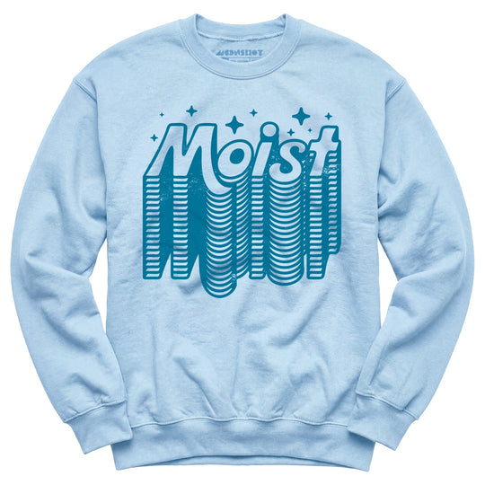 Moist v2 - Unisex Sweatshirt