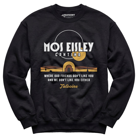 Mos Eisley Cantina - Unisex Sweatshirt