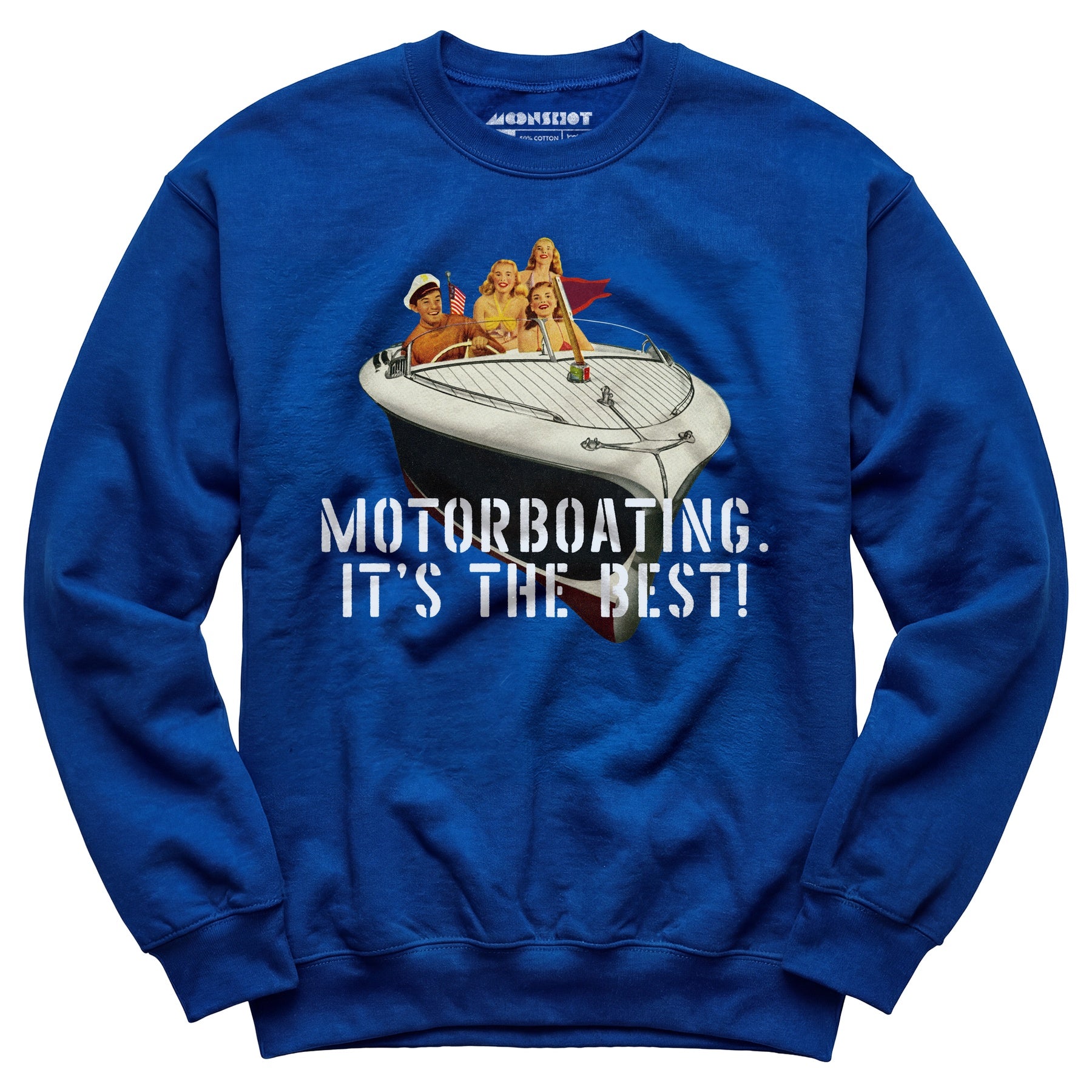 Motorboating It's The Best - Unisex Sweatshirt