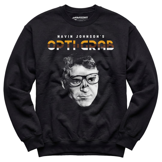 Navin Johnson's Opti-Grab - Unisex Sweatshirt