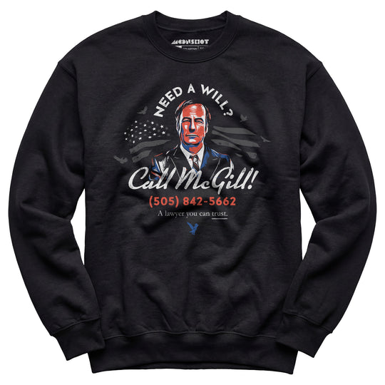 Need a Will? Call McGill - Unisex Sweatshirt