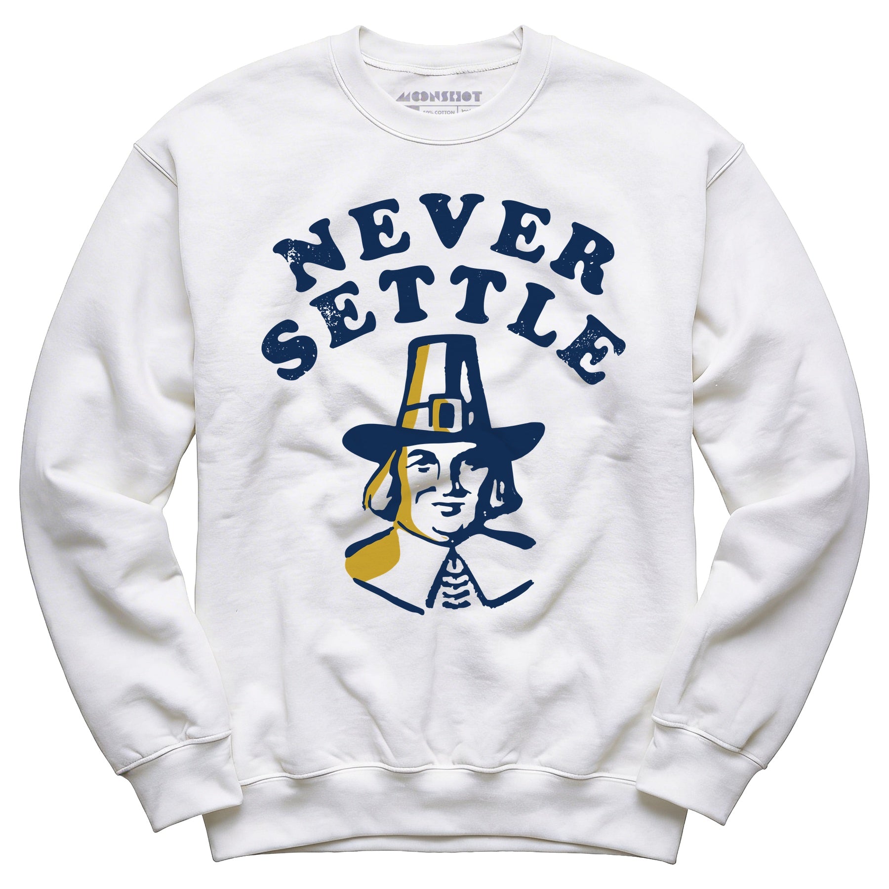 Never Settle - Unisex Sweatshirt