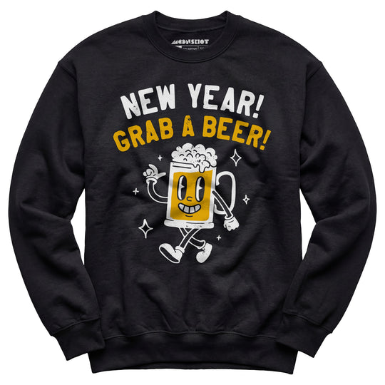 New Year Grab a Beer - Unisex Sweatshirt