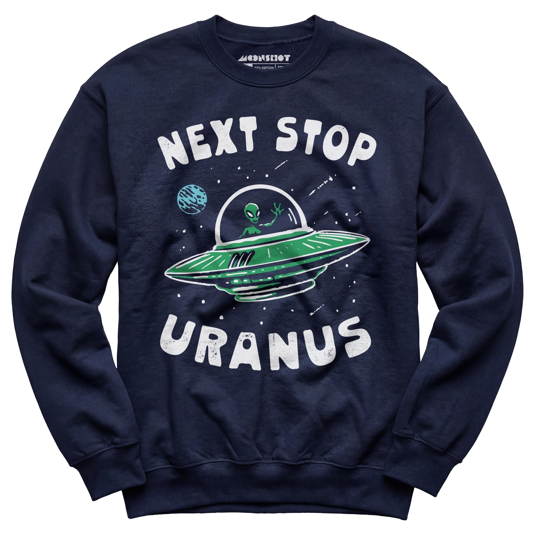 Next Stop Uranus - Unisex Sweatshirt