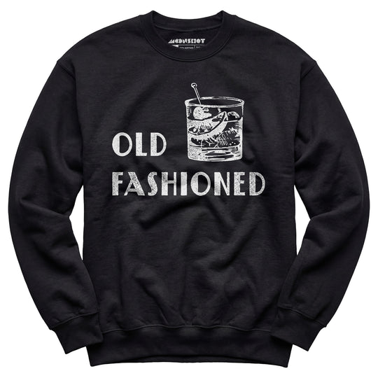 Old Fashioned - Unisex Sweatshirt