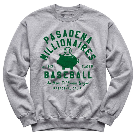 Pasadena Millionaires - California - Vintage Defunct Baseball Teams - Unisex Sweatshirt