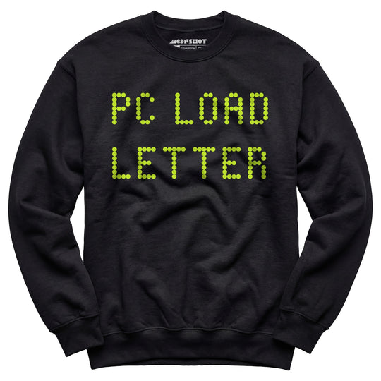 PC Load Letter - Unisex Sweatshirt