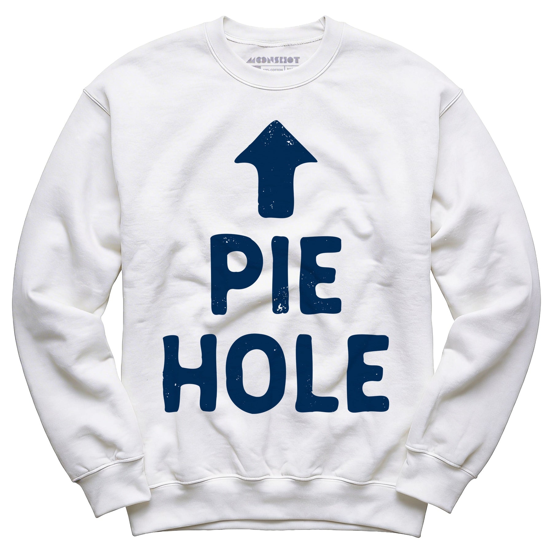 Pie Hole - Unisex Sweatshirt