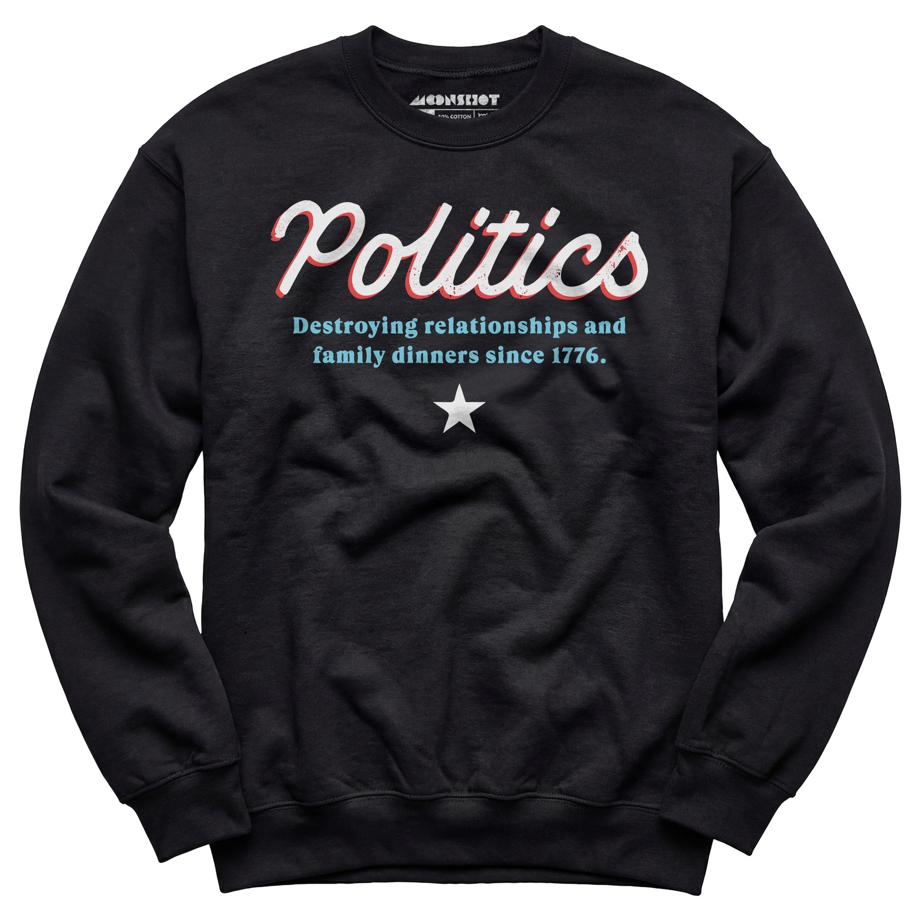 Politics - Unisex Sweatshirt