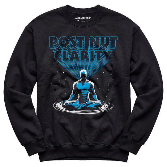 Post Nut Clarity - Unisex Sweatshirt
