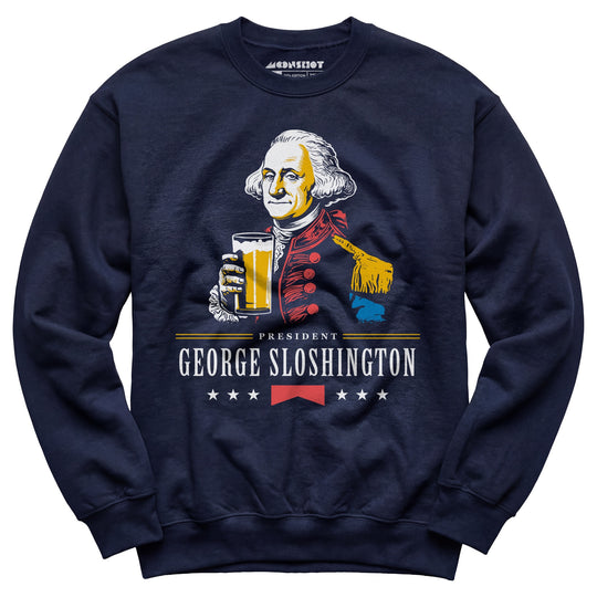 President George Sloshington - Unisex Sweatshirt