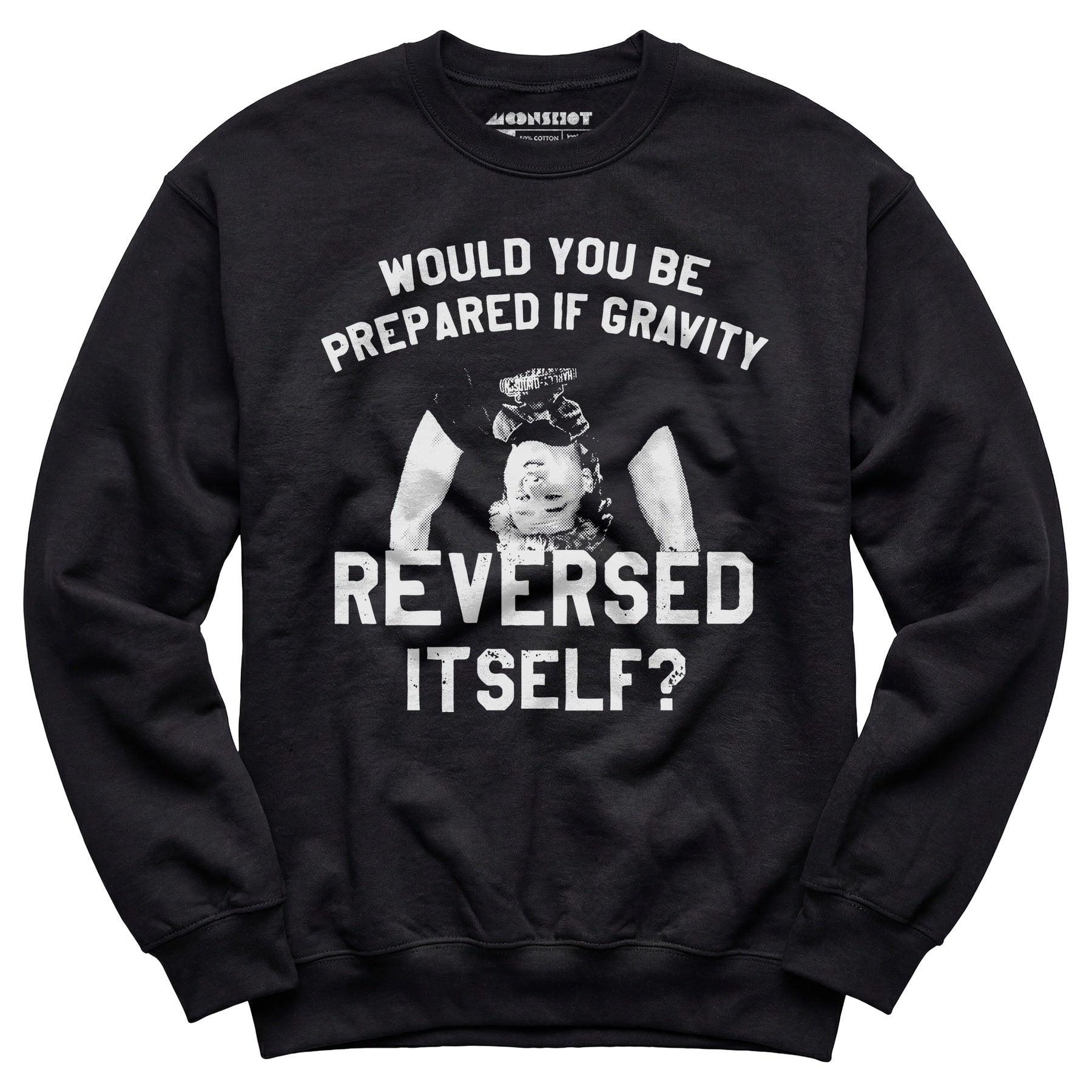 Real Genius - If Gravity Reversed Itself - Unisex Sweatshirt