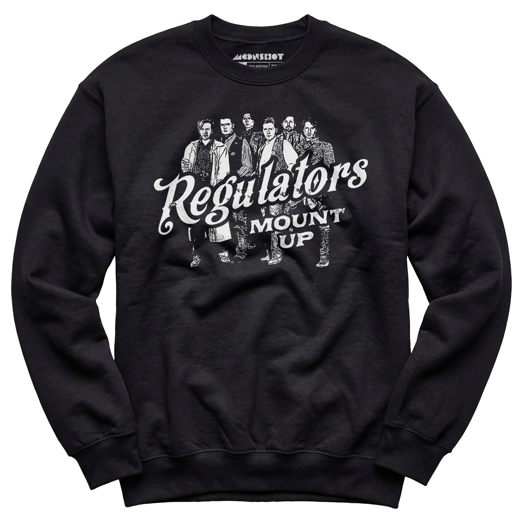 Regulators Mount Up - Unisex Sweatshirt