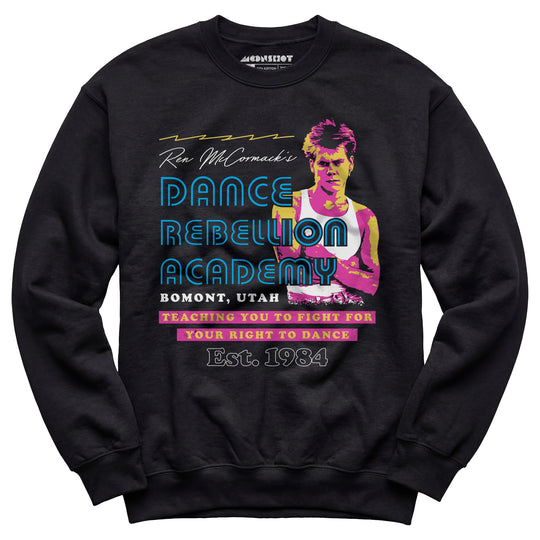 Ren McCormack's Dance Rebellion Academy - Unisex Sweatshirt