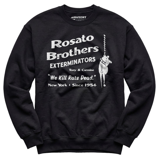 Rosato Brothers Exterminators - Unisex Sweatshirt