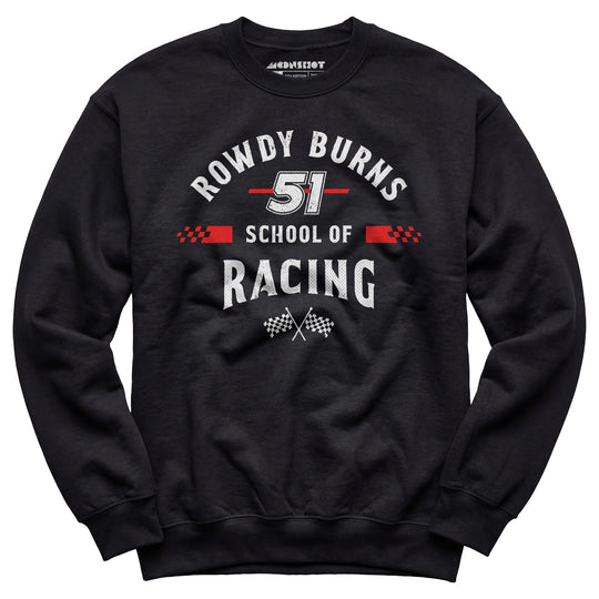 Rowdy Burns School of Racing - Unisex Sweatshirt