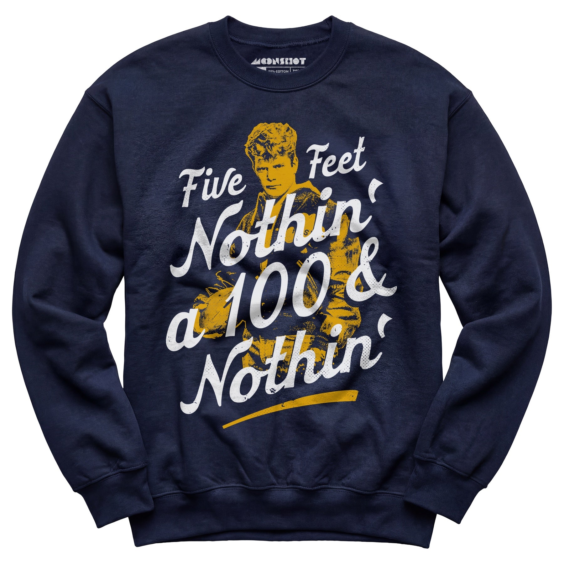 Rudy - Five Feet Nothin' a 100 & Nothin' - Unisex Sweatshirt