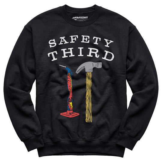 Safety Third v3 - Unisex Sweatshirt