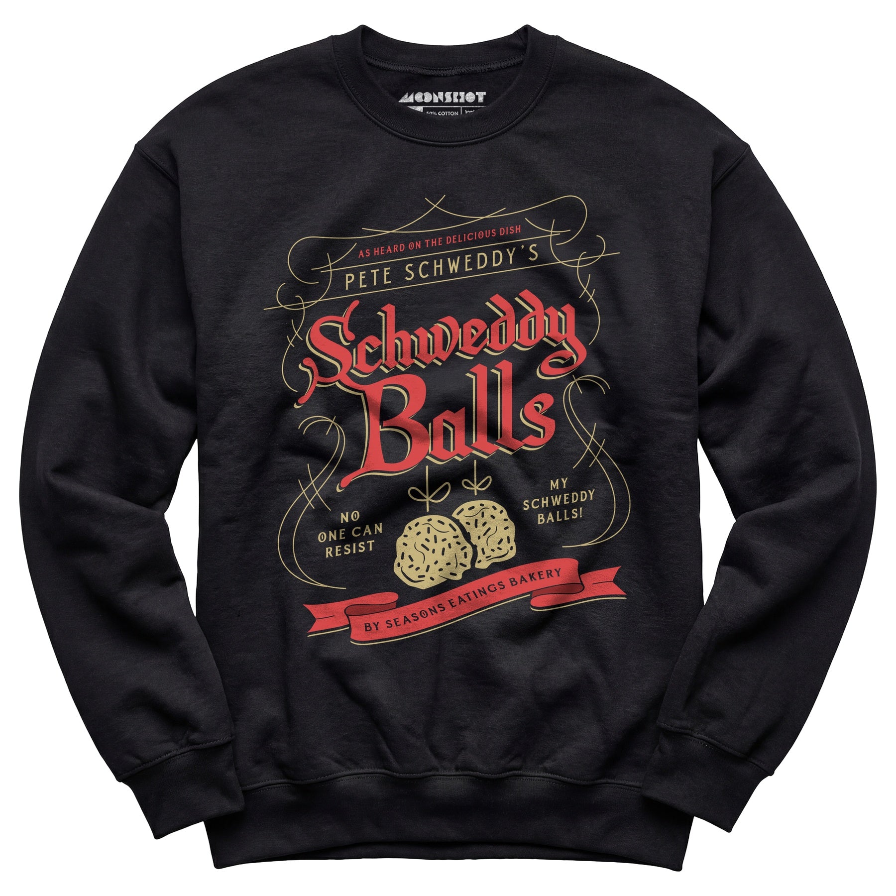 Schweddy Balls - Unisex Sweatshirt