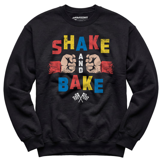 Shake and Bake - Unisex Sweatshirt