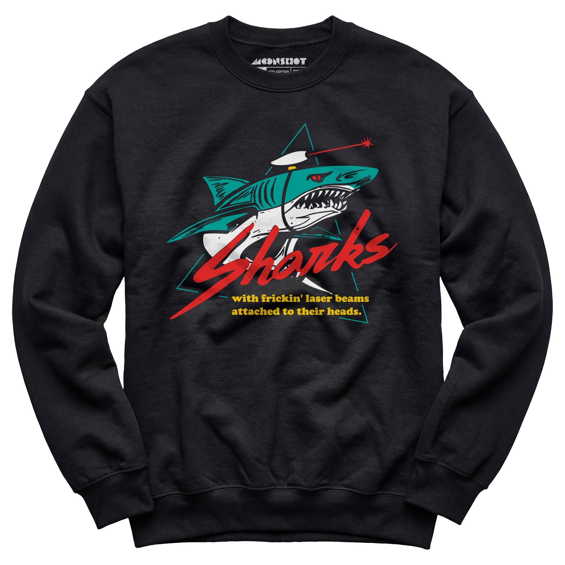 Sharks With Frickin' Laser Beams Attached to Their Heads - Unisex Sweatshirt