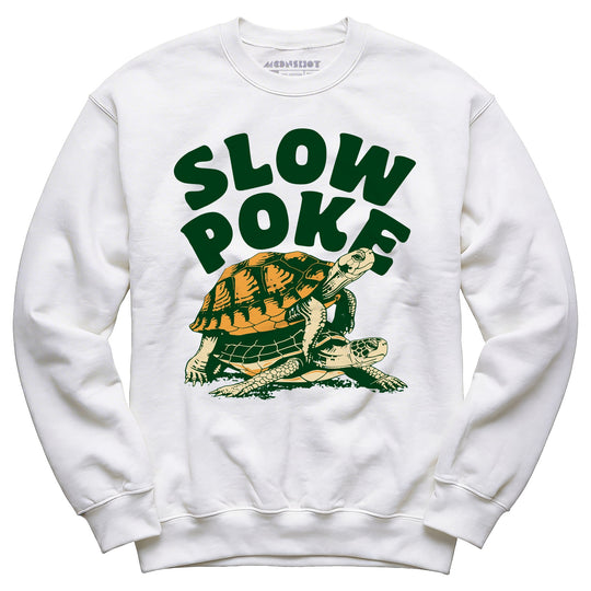 Slow Poke - Unisex Sweatshirt