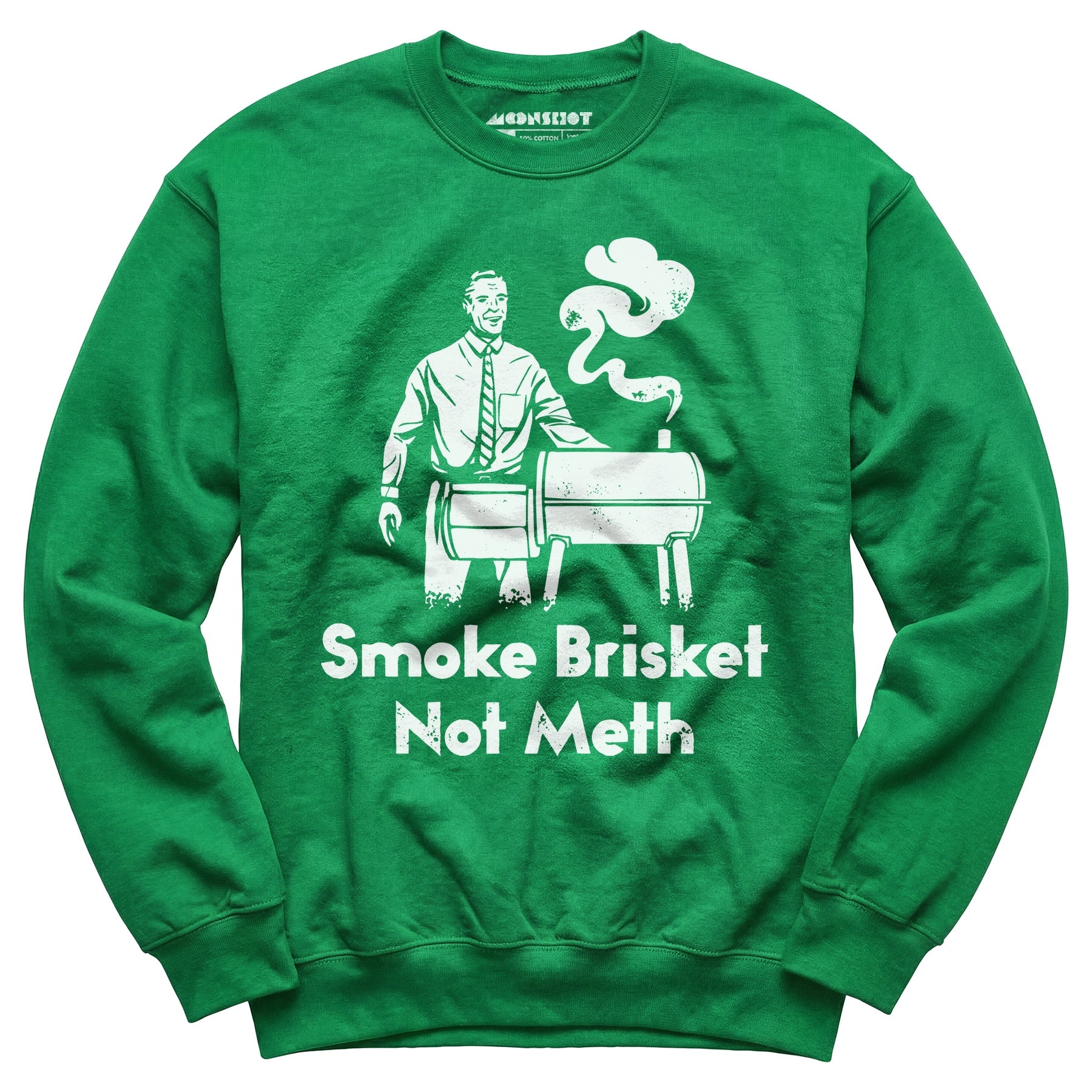 Smoke Brisket Not Meth - Unisex Sweatshirt
