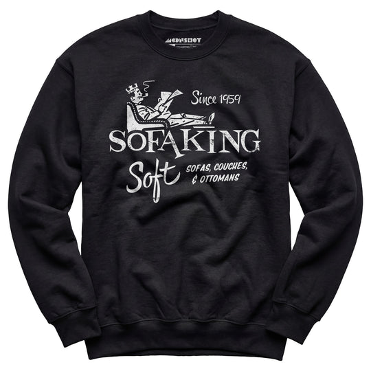 Sofa King Soft - Unisex Sweatshirt