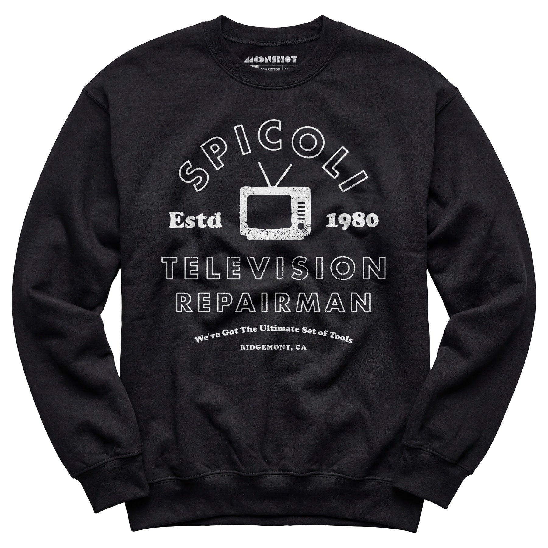 Spicoli Television Repairman - Unisex Sweatshirt