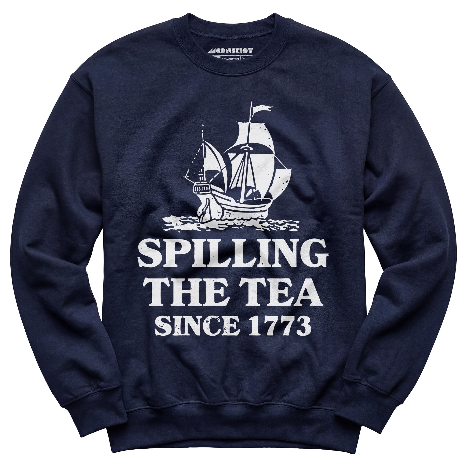 Spilling The Tea Since 1773 - Unisex Sweatshirt