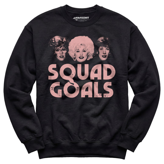 Squad Goals 9 to 5 - Unisex Sweatshirt