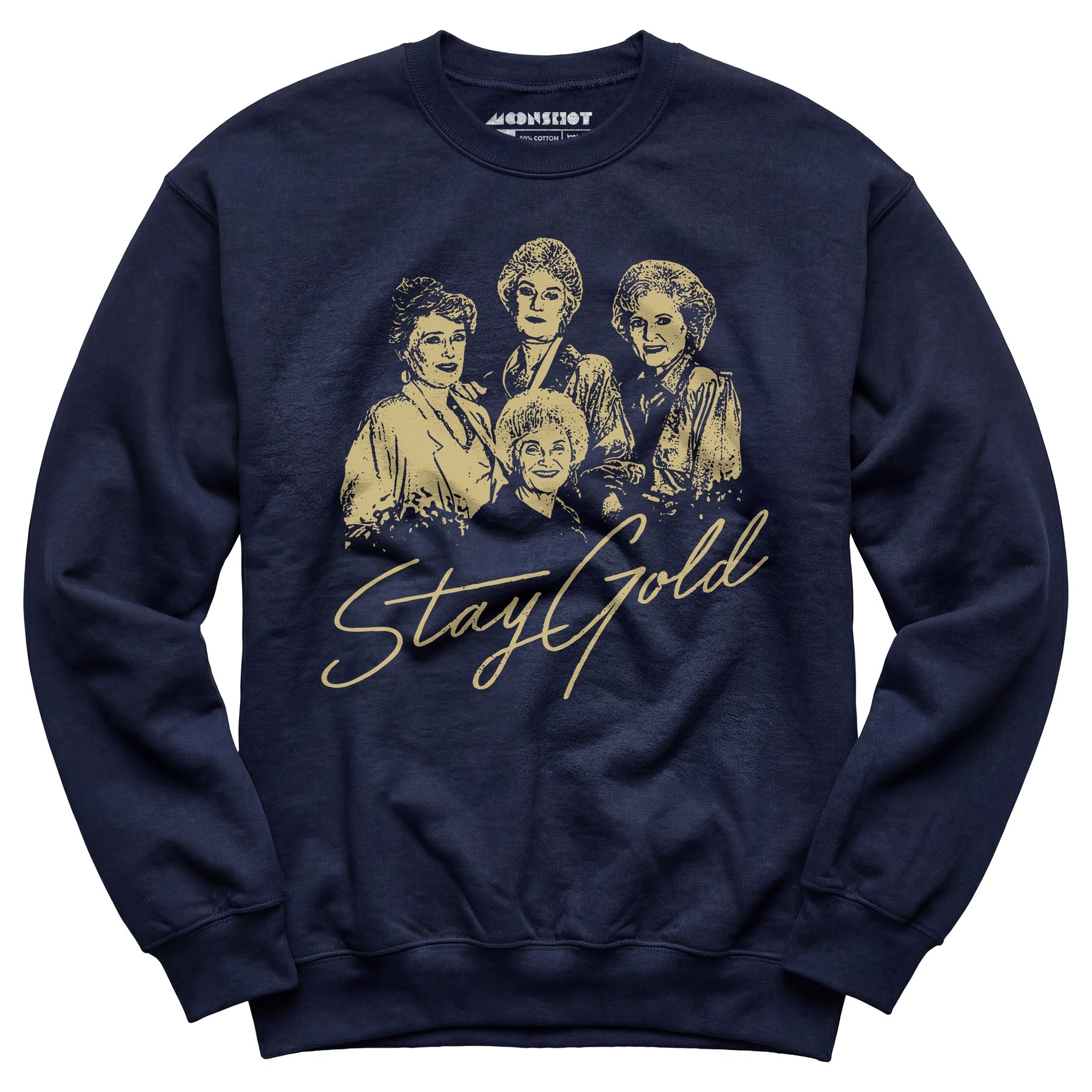 Stay Gold - Unisex Sweatshirt