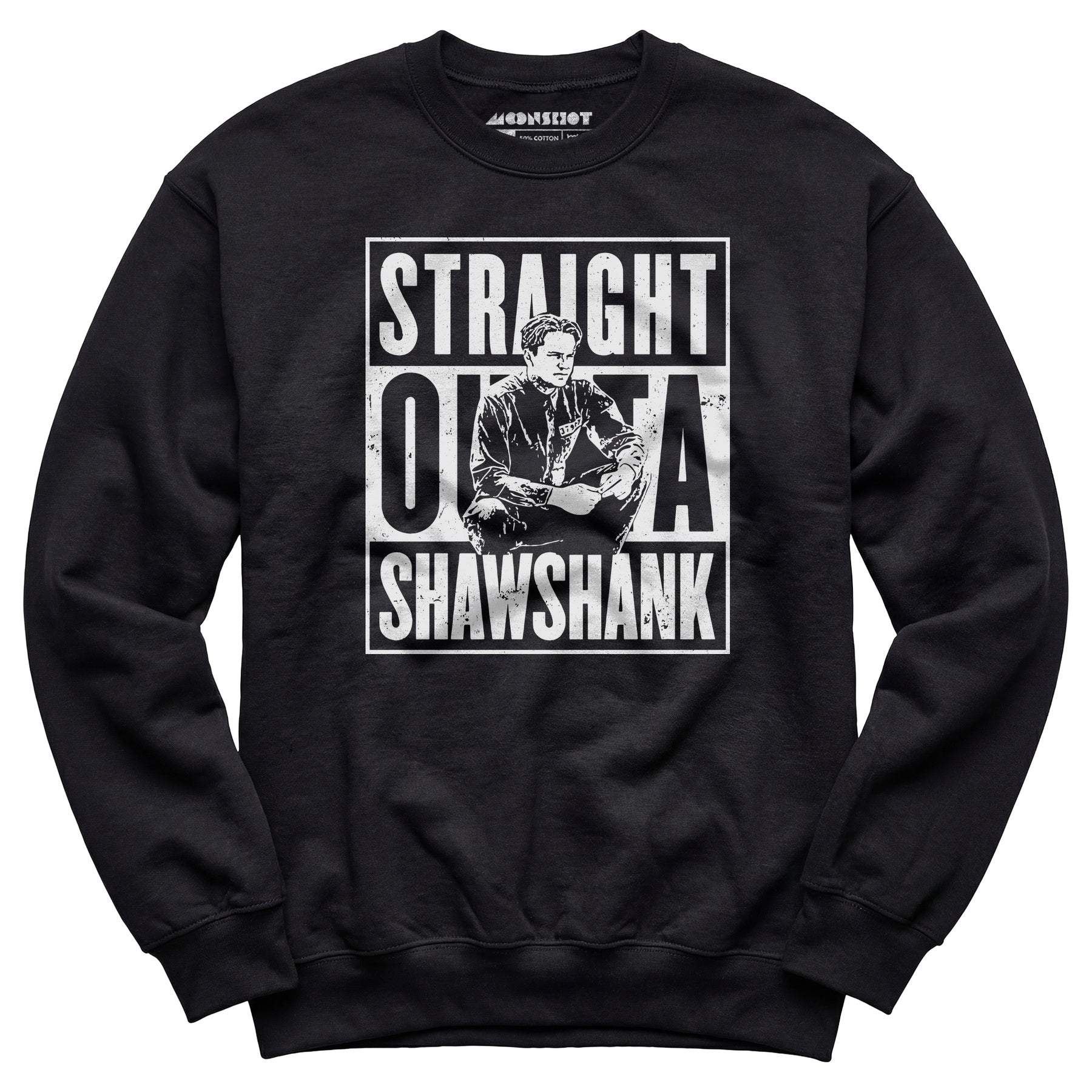 Straight Outta Shawshank - Unisex Sweatshirt