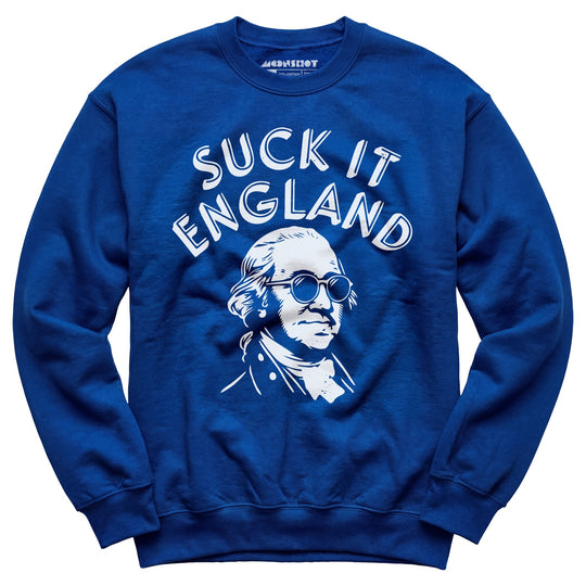 Suck It, England - Unisex Sweatshirt