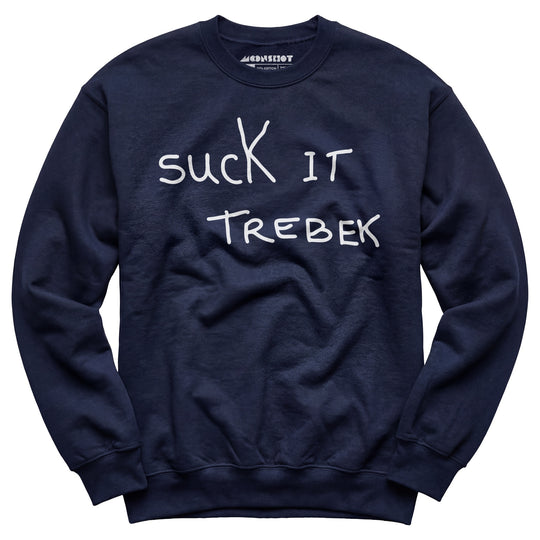 Suck it Trebek - Unisex Sweatshirt