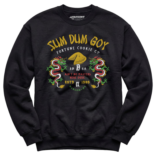 Sum Dum Goy Fortune Cookie Co. - Last Dragon - Unisex Sweatshirt