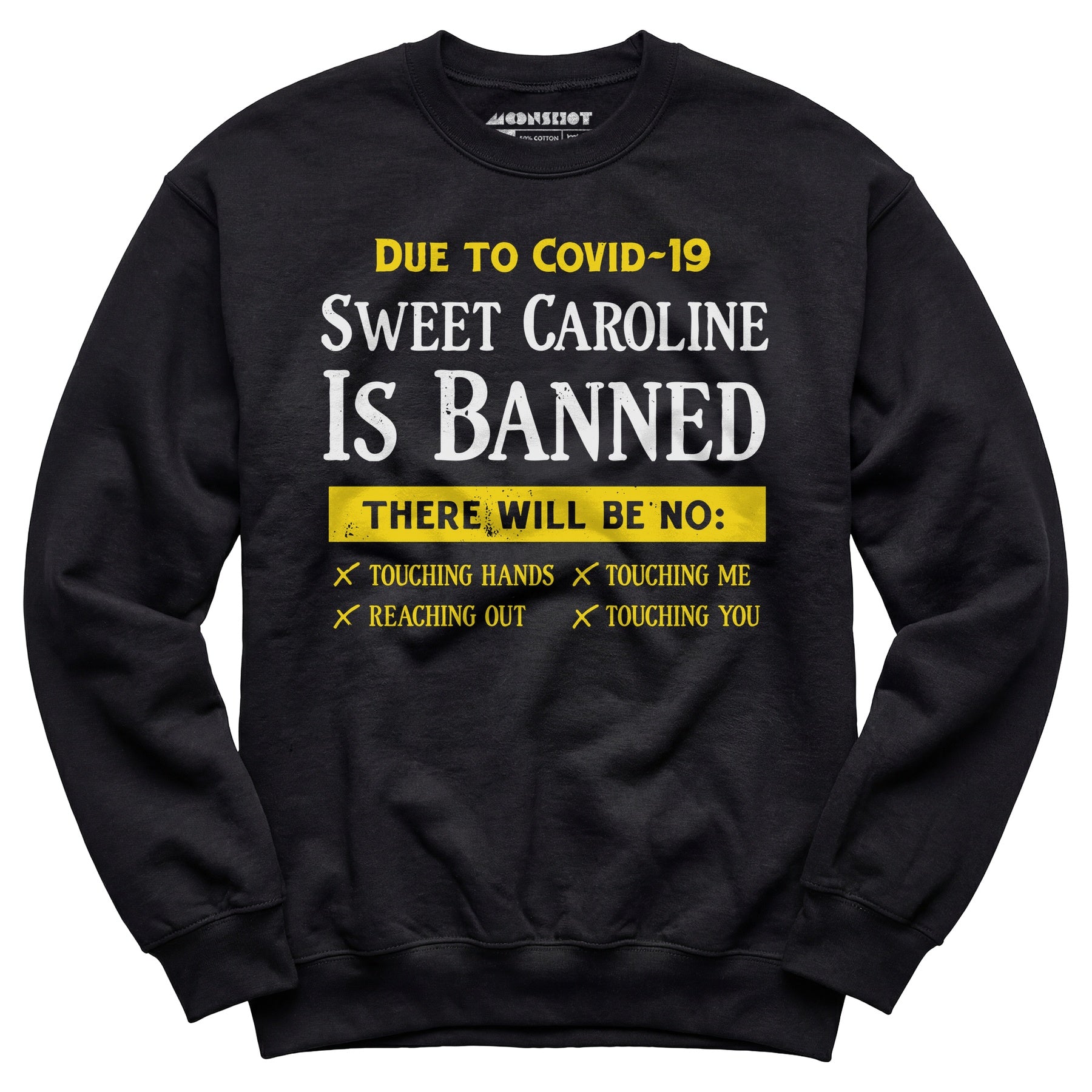 Sweet Caroline is Banned - Unisex Sweatshirt