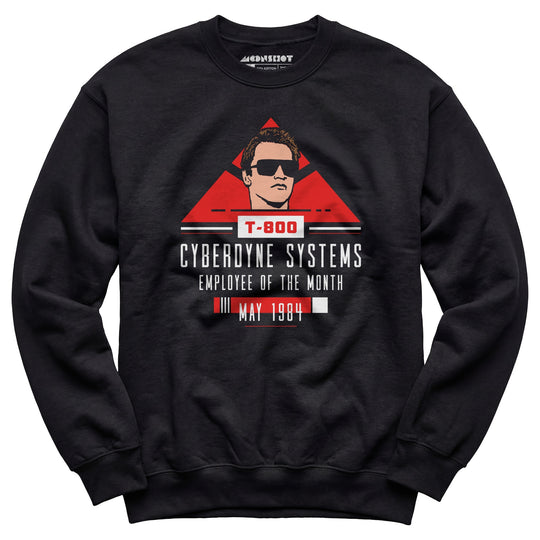 T-800 Cyberdyne Systems Employee of the Month - Unisex Sweatshirt